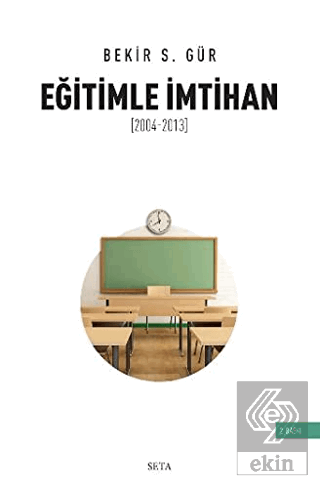 Eğitimle İmtihan (2004-2013)