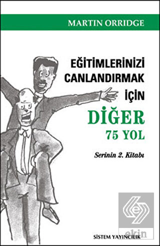 Eğitimlerinizi Canlandırmak İçin Diğer 75 Yol