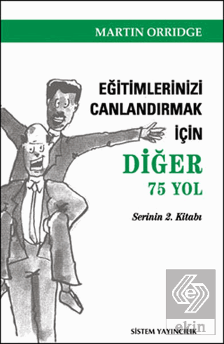 Eğitimlerinizi Canlandırmak İçin Diğer 75 Yol