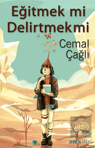 Eğitmek mi Delirtmek mi