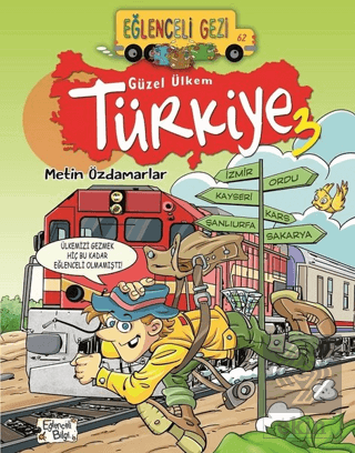 Eğlenceli Gezi - Güzel Ülkem Türkiye 3