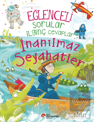 Eğlenceli Sorular İlginç Cevaplar - İnanılmaz Seyahatler