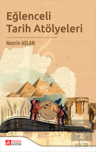 Eğlenceli Tarih Atölyeleri