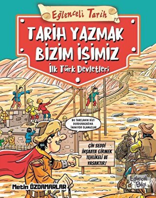 Eğlenceli Tarih: Tarih Yazmak Bizim İşimiz