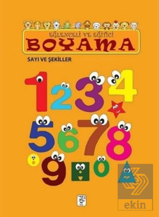 Eğlenceli ve Eğitici Boyama - Sayı ve Şekiller