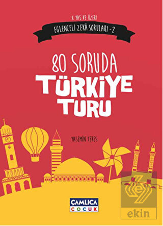 Eğlenceli Zeka Soruları - 2 : 80 Soruda Türkiye Tu