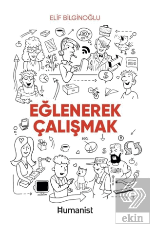 Eğlenerek Çalışmak