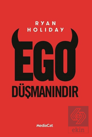 Ego Düşmanındır