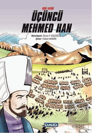 Eğri Fatihi Üçüncü Mehmed Han