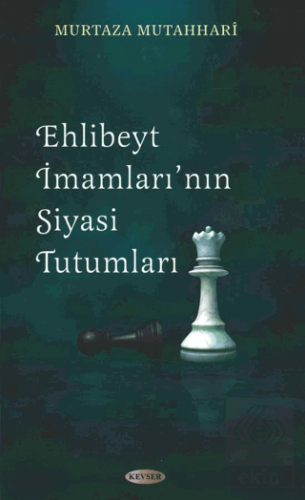 Ehl-i Beyt İmamları'nın Siyasi Tutumları