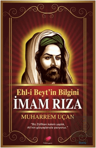 Ehl-i Beyt\'in Bilgini İmam Rıza