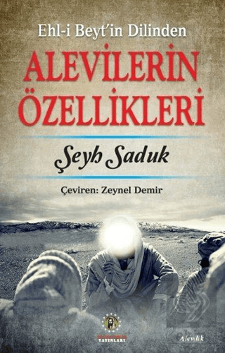 Ehl-i Beyt\'in Dilinden Alevilerin Özellikleri