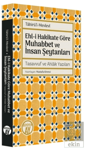 Ehl-i Hakikate Göre Muhabbet ve İnsan Şeytanları