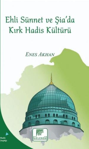 Ehli Sünnet ve Şia'da Kırk Hadis Kültürü