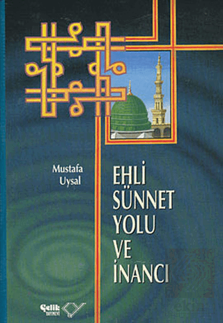 Ehli Sünnet Yolu ve İnancı