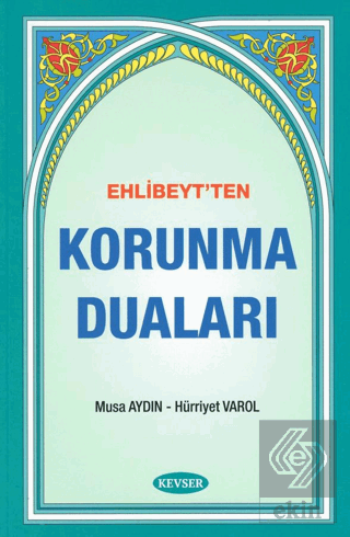 Ehlibeyt'ten Korunma Duaları