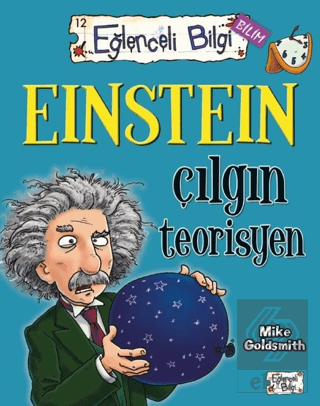 Einstein Çılgın Teorisyen Eğlenceli Bilgi 60