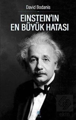 Einstein'ın En Büyük Hatası