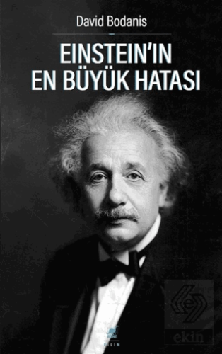 Einstein'ın En Büyük Hatası