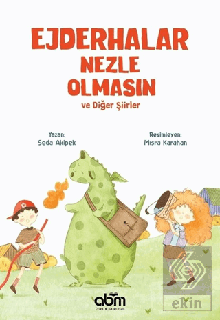 Ejderhalar Nezle Olmasın ve Diğer Şiirler