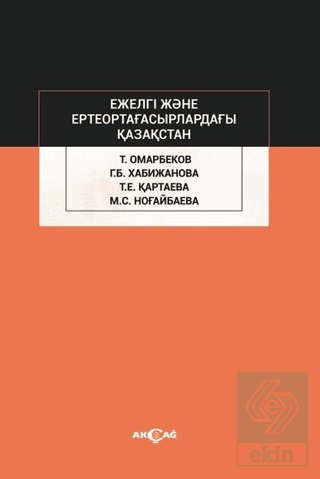 Ejelgi Jene Erte Orta Ğasırladağı Kazakstan