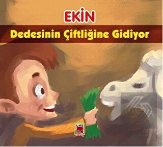 Ekin Dedesinin Çiftliğine Gidiyor