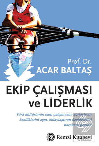 Ekip Çalışması ve Liderlik