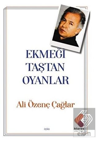 Ekmeği Taştan Oyanlar