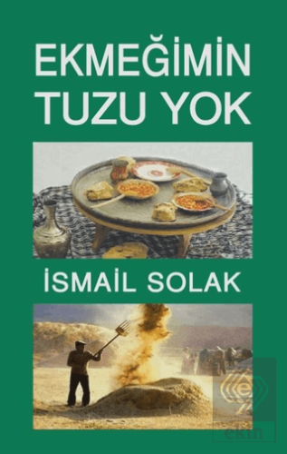 Ekmeğimin Tuzu Yok