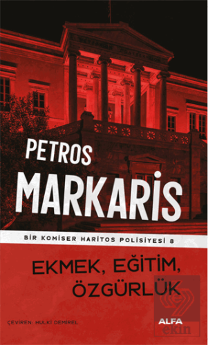 Ekmek, Eğitim, Özgürlük