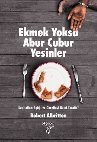 Ekmek Yoksa Abur Cubur Yesinler