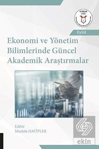 Ekonomi ve Yönetim Bilimlerinde Güncel Akademik Ar