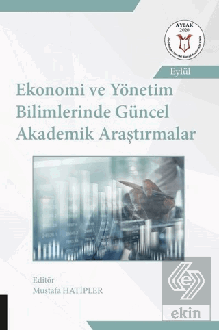 Ekonomi ve Yönetim Bilimlerinde Güncel Akademik Ar