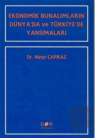 Ekonomik Bunalımların Dünya\'da ve Türkiye\'de Yansı