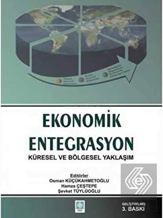 Ekonomik Entegrasyon Osman Küçükahmetoğlu