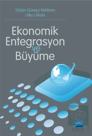 Ekonomik Entegrasyon ve Büyüme