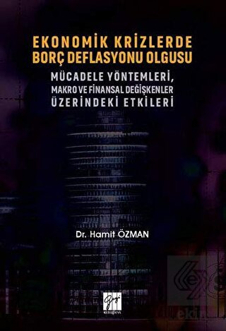 Ekonomik Krizlerde Borç Deflasyonu Olgusu Mücadele