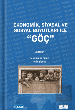 Ekonomik, Siyasal ve Sosyal Boyutları ile Göç