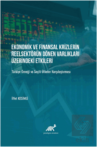 Ekonomik ve Finansal Krizlerin Reelsektörün Dönen