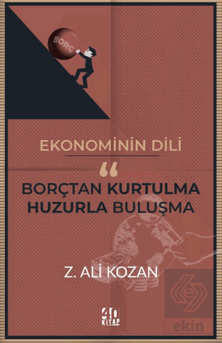 Ekonominin Dili Borçtan Kurtulma-Huzurla Buluşma