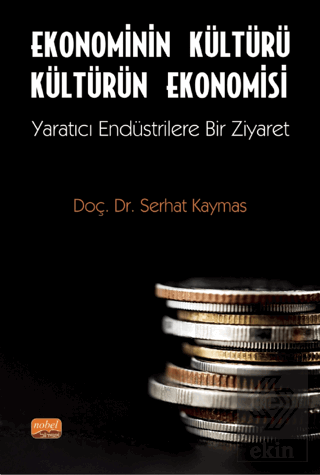 Ekonominin Kültürü Kültürün Ekonomisi