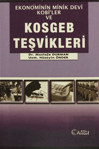 Kosgeb Teşvikleri Mustafa Durman