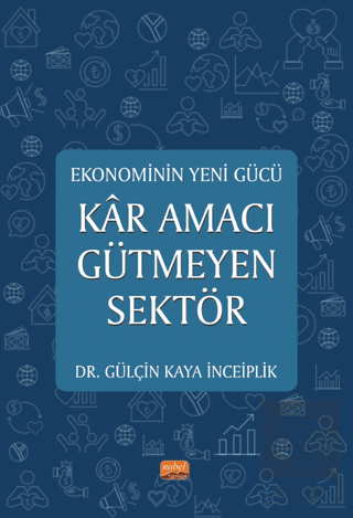 Ekonominin Yeni Gücü - Kar Amacı Gütmeyen Sektör