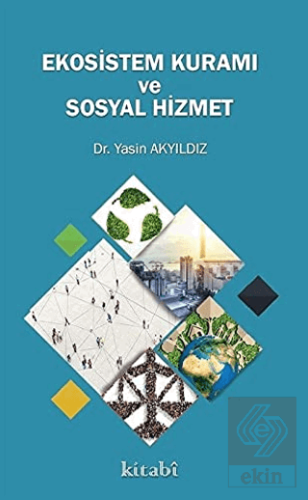 Ekosistem Kuramı ve Sosyal Hizmet