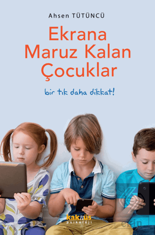 Ekrana Maruz Kalan Çocuklar