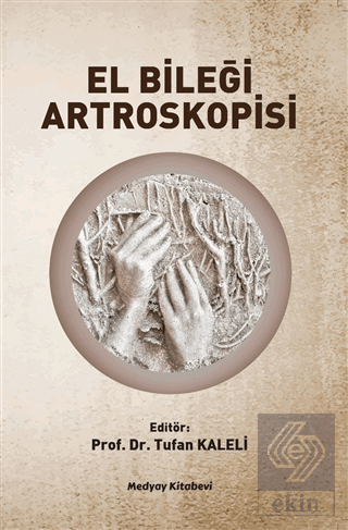 El Bileği Artroskopisi