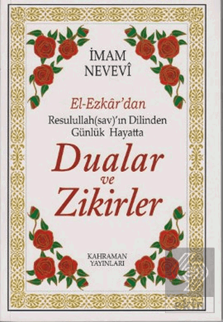 El-Ezkar\'dan Resulullah(sav)\'ın Dilinden Günlük Ha