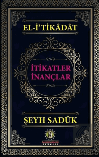 El-i\'tikadat - İtikatler İnançlar