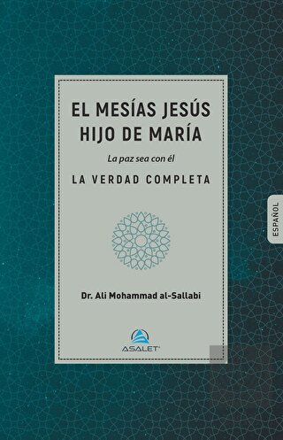 El mesias jesus hijo de maria la paz sea con el