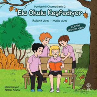 Ela Okulu Keşfediyor